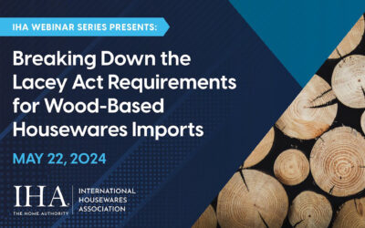 UPDATE: IHA Webinar Details Lacey Act Requirements for Importers of Wood Products